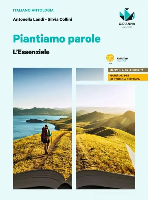 Piantiamo parole. L‘antologia che fa germogliare le idee. L‘essenziale. Per le Scuole superiori. Con e-book. Con espansione online Affare