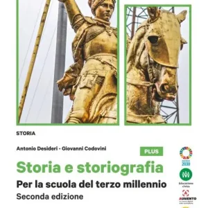 Storia e storiografia. Per la scuola del terzo millenio. Con Educazione civica. Per le Scuole superiori. Con e-book. Con espansione online vol. 1 Non Perdere