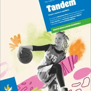 Tandem. Educazione fisica. Con Quaderno operativo. Per la Scuola media Acquista Ora