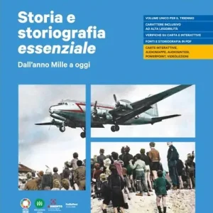 Solo Oggi Storia e storiografia essenziale. Dall‘anno Mille a oggi. Per le Scuole superiori