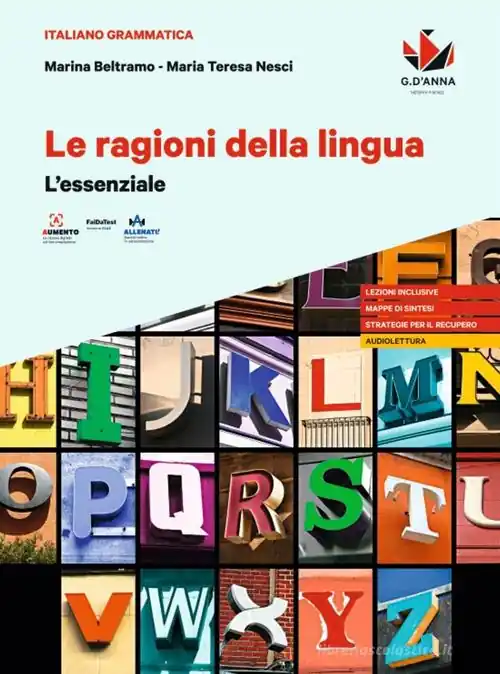 Le ragioni della lingua. L‘essenziale. Per le Scuole superiori Scelto Dai Clienti