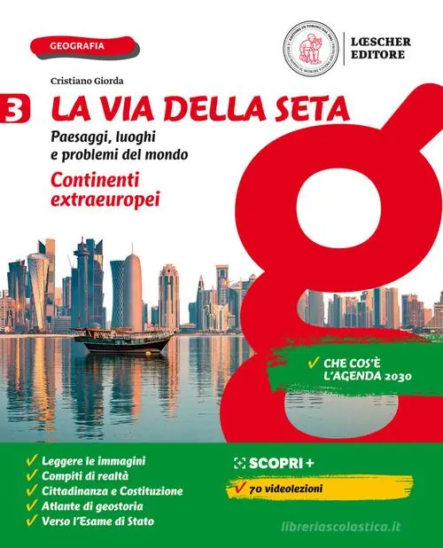 La via della seta. Paesaggi, luoghi e problemi del mondo. Con Atlante. Per la Scuola media. Con e-book. Con espansione online vol. 3 Compra Oggi Stesso
