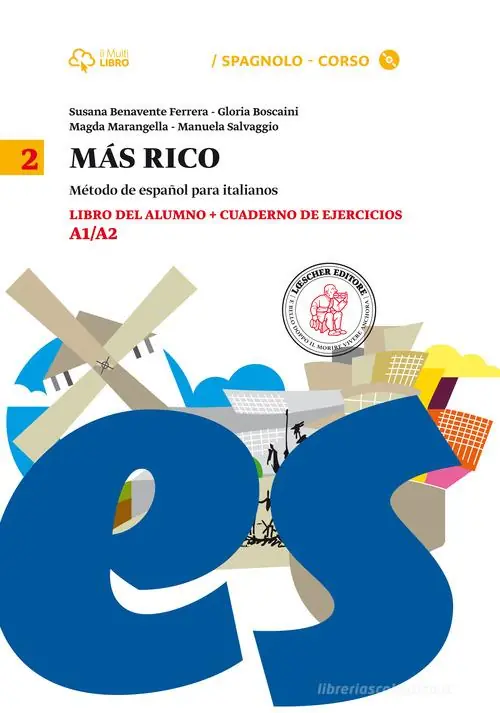 Più Venduto Mas rico. Libro del alumno-Cuaderno de ejercicios. Per la Scuola media. Con CD Audio formato MP3. Con e-book. Con espansione online vol. 2