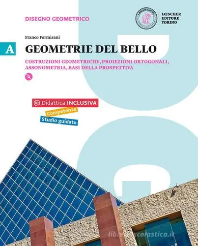 Geometrie del bello. Per le Scuole superiori. Con e-book. Con espansione online vol. 1 Must-Have