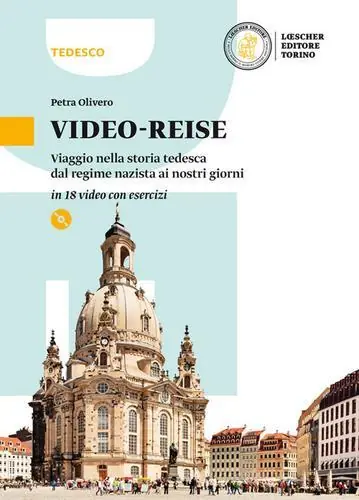 Offerta Video-reise. Viaggio nella storia tedesca dal regime nazista ai nostri giorni in 18 video. Per la Scuola media. Con e-book. Con espansione online