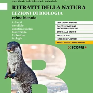 Ritratti della natura. Lezioni di biologia. Per il biennio delle Scuole superiori. Con e-book. Con espansione online vol. 1 Promozione Esclusiva