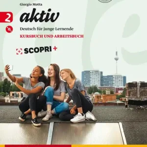 Aktiv. Kursbuch und arbeitsbuch. Per la Scuola media. Con e-book. Con espansione online. Con CD-Audio vol. 2 Quantità Limitata