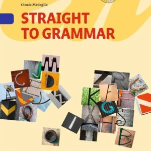 Straight to grammar. Per la Scuola media. Con ebook. Con espansione online Consegna Rapida