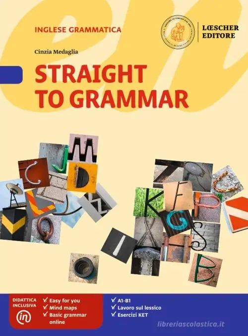 Straight to grammar. Per la Scuola media. Con ebook. Con espansione online Consegna Rapida