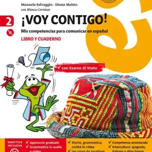 ¡Voy contigo! Mis competencias para comunicar en español. Libro del alumno y Cuaderno de ejercicios. Per la Scuola media. Con e-book. Con espansione online. Con CD-A vol. 2 Quantità Limitata