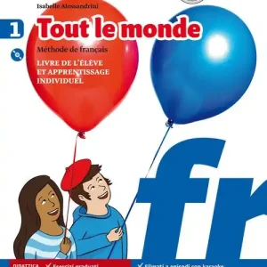 Ultima Occasione Tout le monde. Méthode de français. Livre de élève et apprentissage individuel. Con Tableaux des conjugaisons. Per la Scuola media. Con e-book. Con espansione online vol. 1