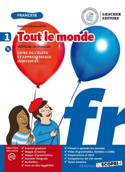 Ultima Occasione Tout le monde. Méthode de français. Livre de élève et apprentissage individuel. Con Tableaux des conjugaisons. Per la Scuola media. Con e-book. Con espansione online vol. 1