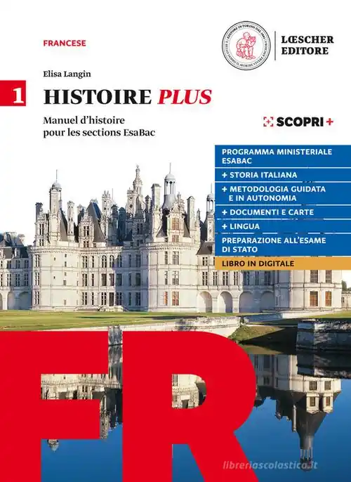 Histoire Plus. Manuel d‘histoire pour les sections EsaBac. Con Méthode & langue Plus. Per il triennio delle Scuole superiori. Con e-book. Con espansione online vol. 1 Occasione Imperdibile