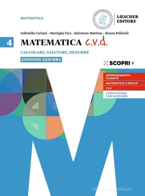 Novità Matematica c.v.d. Calcolare, valutare, dedurre. Ediz. azzurra. Per le Scuole superiori. Con e-book. Con espansione online vol. 4