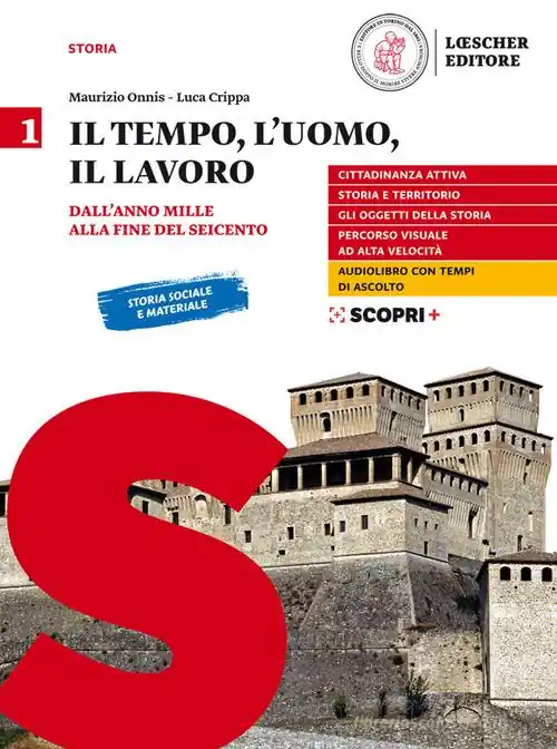 Affare Il tempo, l‘uomo, il lavoro. Per il triennio delle Scuole superiori. Con e-book. Con espansione online vol. 1