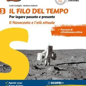 Spedito Oggi Il filo del tempo. Per legare passato e presente. Per la Scuola media. Con e-book. Con espansione online vol. 3