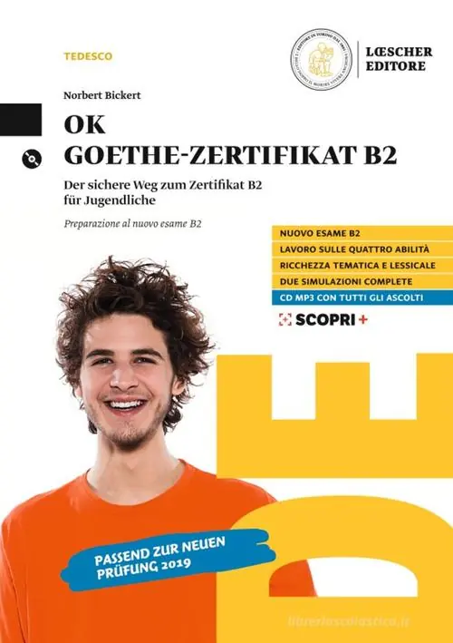 Offerta Lampo OK Goethe Zertifikat B2. Der sichere Weg zum Zertifikat B2 für Jugendliche. Preparazione al nuovo esame B2. Per il triennio delle Scuole superiori. Con CD-Audio