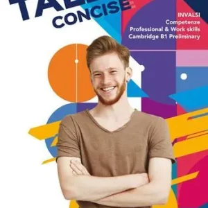 Talent concise. Inclusive student‘s book. Per il biennio degli Ist. tecnici e professionali. Con e-book. Con espansione online Sconto