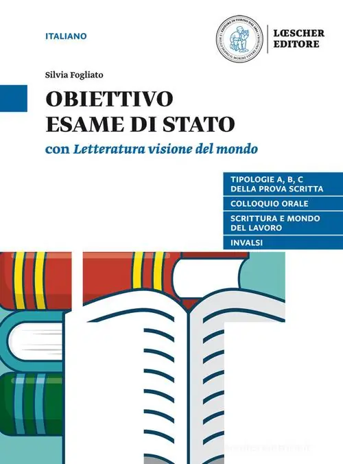 Letteratura visione del mondo. Obiettivo esame di Stato. Per le Scuole superiori. Con e-book. Con espansione online Nuova Collezione