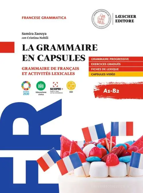 Nuovo Arrivo La grammaire en capsules. Grammaire de francais et activites lexicales. A1-B2. Per le Scuole superiori. Con e-book. Con espansione online