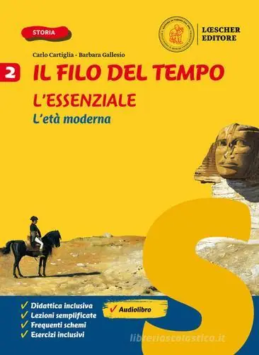 Bestseller Il filo del tempo. Per legare passato e presente. L‘essenziale. Per la Scuola media vol. 2