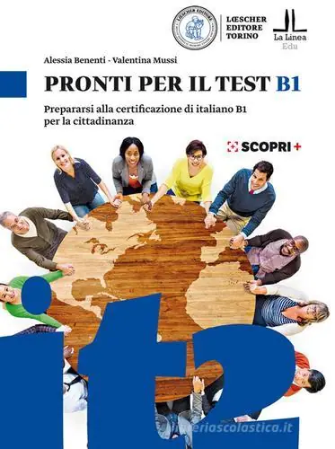 Subito Disponibile Pronti per il test B1. Prepararsi alla certificazione di italiano B1 per la cittadinanza. Con espansione online