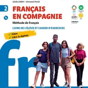 Promozione Français en compagnie. Méthode de français. Livre de lélève et cahier d‘exercices. Per la Scuola media. Con e-book. Con espansione online. Con CD-Audio vol. 2