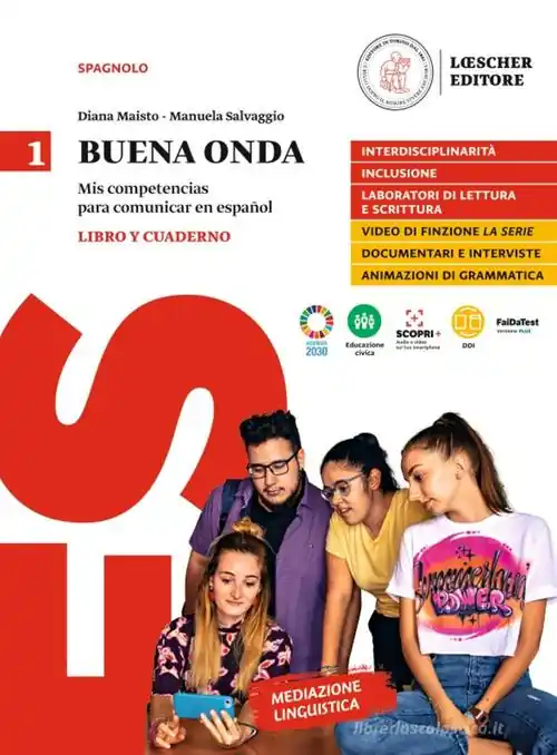 Economico Buena onda. Mis competencias para comunicar en español. Libro del alumno. Con Cuaderno de Ejercicios. Per le Scuole superiori vol. 1