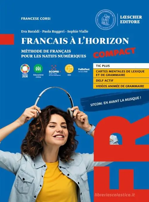 Français à l‘horizon compact. Méthode de français pour les natifs numériques. Per le Scuole superiori. Con espansione online Professionale