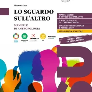 Compra Online Lo sguardo sull‘altro. Manuale di antropologia. Per le Scuole superiori. Con e-book. Con espansione online