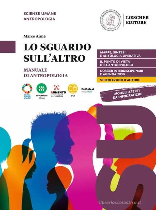 Compra Online Lo sguardo sull‘altro. Manuale di antropologia. Per le Scuole superiori. Con e-book. Con espansione online