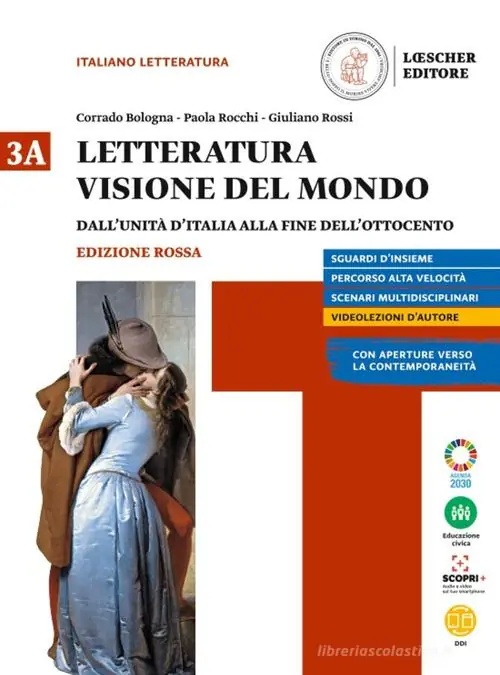 Letteratura visione del mondo. Ediz. rossa. con Verso il colloquio di Maturità. Per le Scuole superiori. Con e-book. Con espansione online vol. 3A Occasione