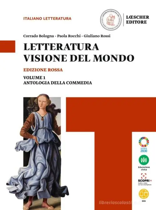 Bestseller Letteratura visione del mondo. Ediz. rossa. Con Strumenti per l‘esposizione orale, Antologia della Commedia. Per le Scuole superiori. Con e-book. Con espansione onli vol. 1