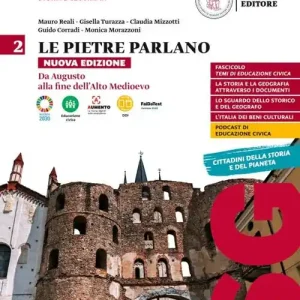 Subito Disponibile Le pietre parlano. Storia e geografia. Per le Scuole superiori. Con e-book. Con espansione online vol. 2