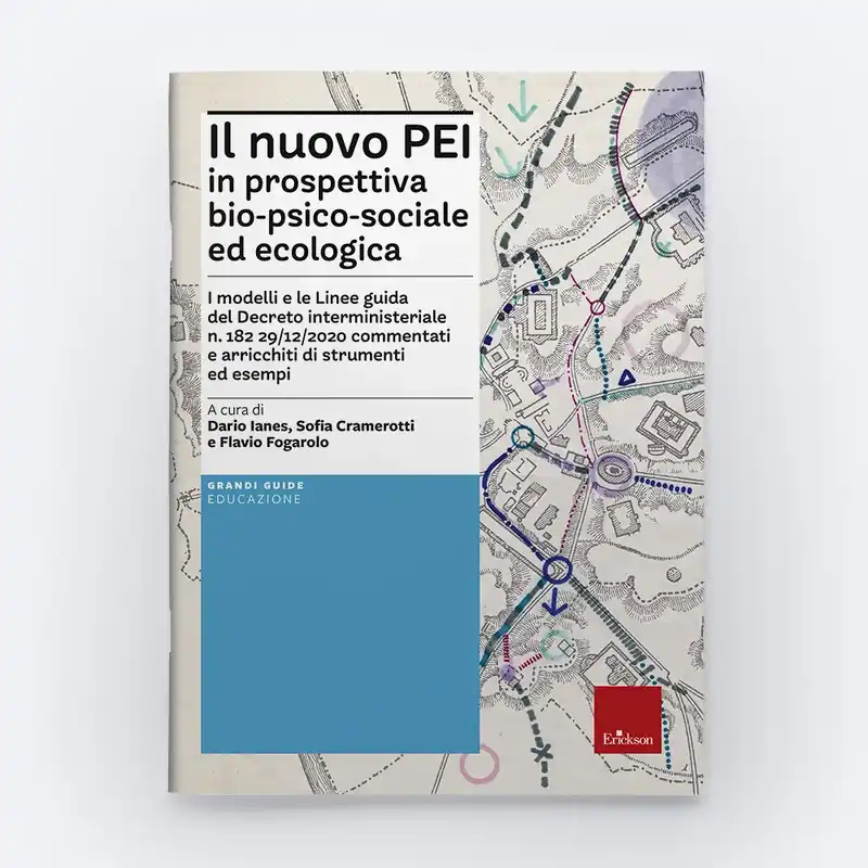 Offerta Lampo Il nuovo PEI in prospettiva bio-psico-sociale ed ecologica