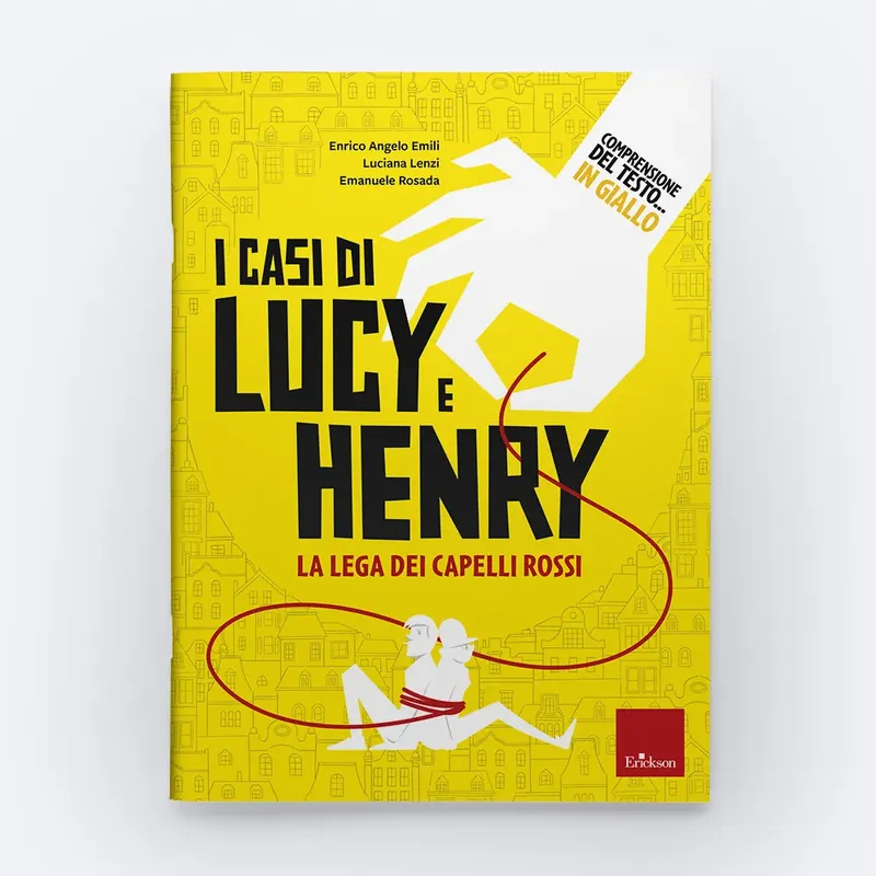 Comprensione del testo... in giallo 1 - I casi di Lucy e Henry Must-Have