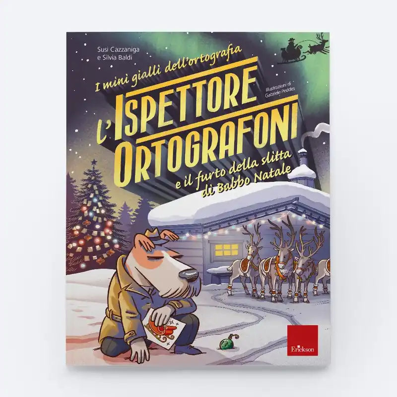 Compra Oggi Stesso L‘ispettore Ortografoni e il furto della slitta di Babbo Natale