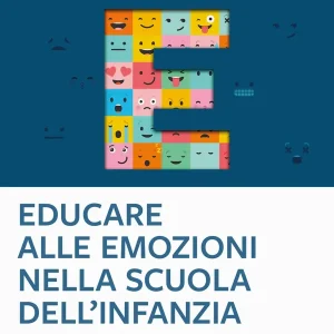 Must-Have Educare alle emozioni nella scuola dell‘infanzia
