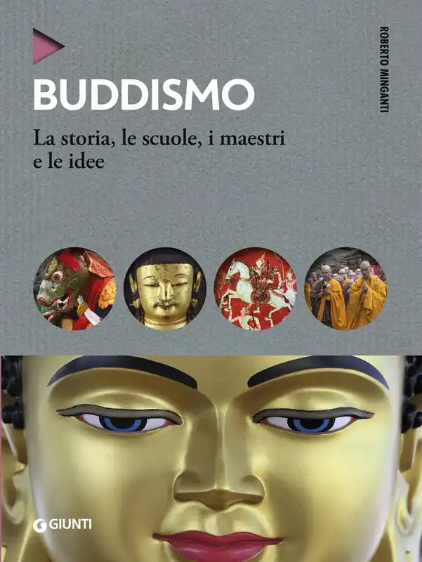Buddismo La storia, le scuole, i maestri e le idee Must-Have