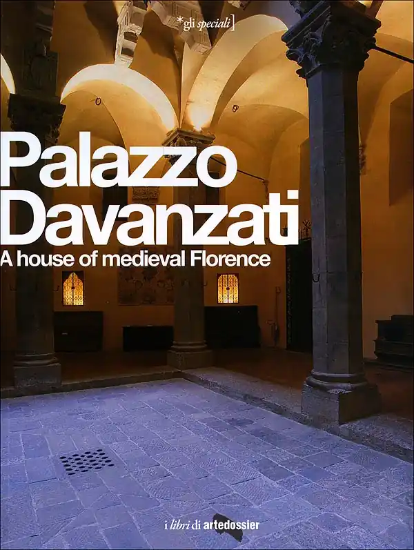 Offerta Palazzo Davanzati A house of medieval Florence