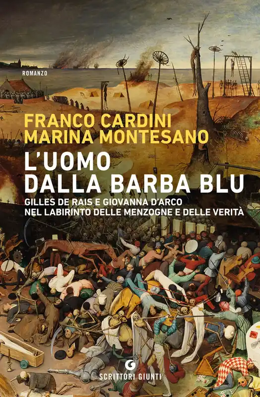 Super Prezzo L‘uomo dalla barba blu Gilles de Rais e Giovanna D’Arco nel labirinto delle menzogne e delle verità