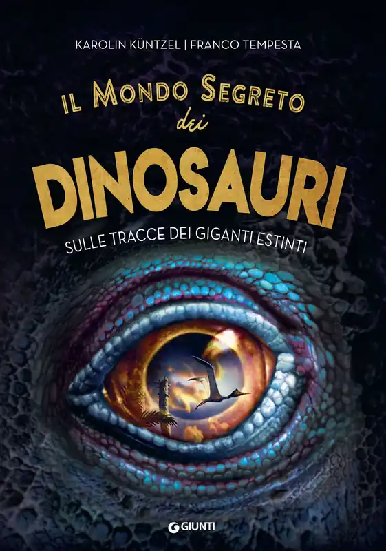 Il mondo segreto dei dinosauri Sulle tracce dei giganti estinti Offerta Del Giorno