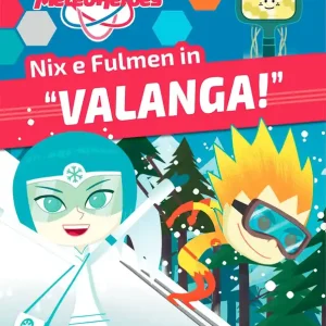 A Buon Prezzo Meteoheroes. Nix e Fulmen in "Valanga"