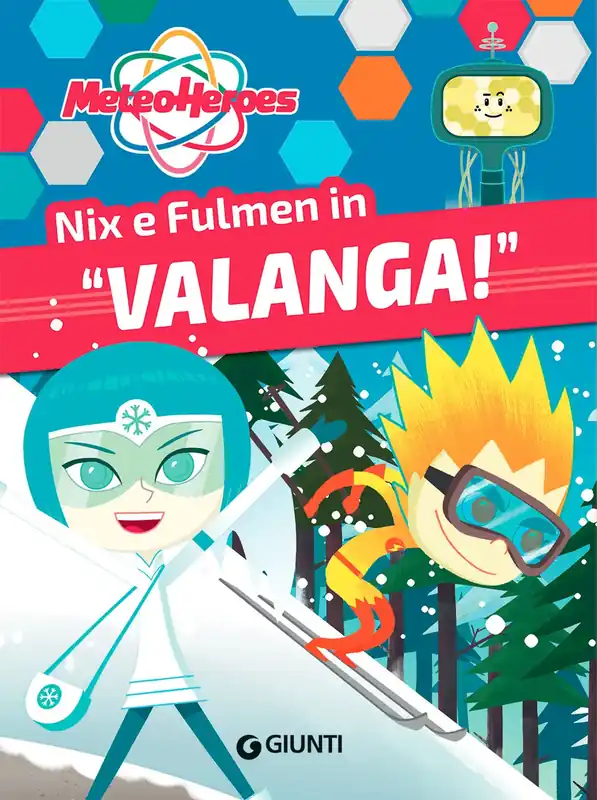 A Buon Prezzo Meteoheroes. Nix e Fulmen in "Valanga"
