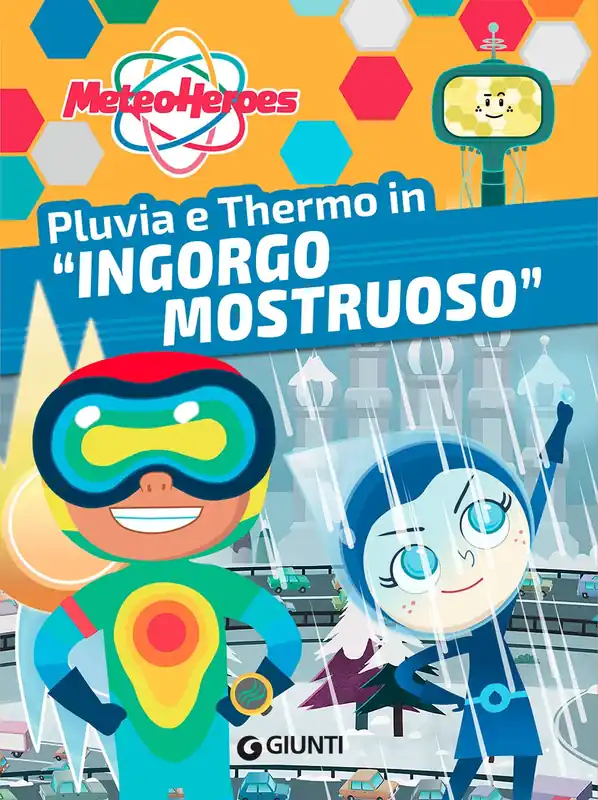 A Buon Prezzo Meteoheroes. Pluvia e Thermo in “Ingorgo mostruoso"