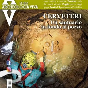 A Buon Prezzo Archeologia Viva n. 205 - gennaio/febbraio 2021 Rivista bimestrale