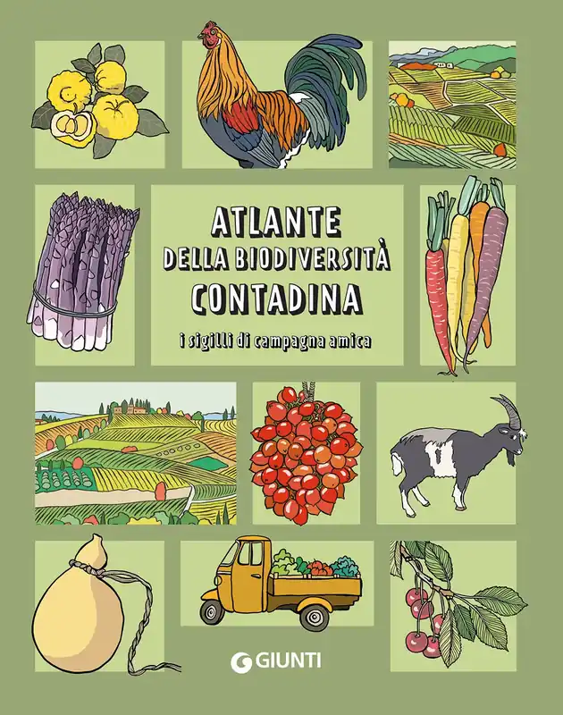 Compra Adesso Atlante della biodiversità contadina I sigilli di Campagna Amica