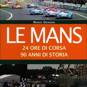 Le Mans 24 Ore di corsa 90 anni di storia Ultime Pezzi