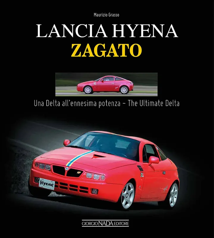 Lancia Hyena Zagato Una Delta all‘ennesima potenza/The ultimate Delta Miglior Prezzo
