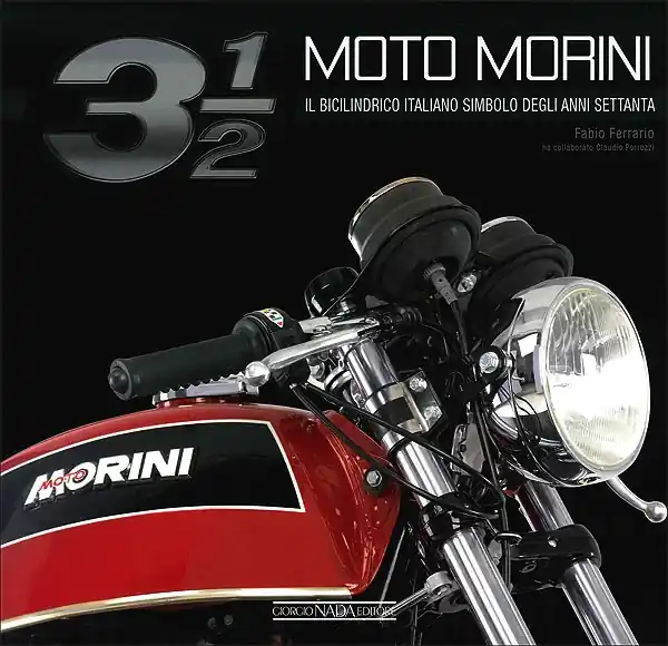Non Perdere Moto Morini 3 1/2 Il bicilindrico italiano simbolo degli anni Settanta